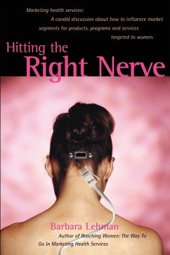 Hitting the Right Nerve - Lehman, Barbara A