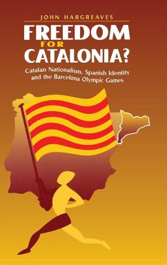 Freedom for Catalonia? - Hargreaves, John