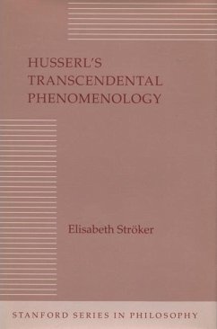 Husserl's Transcendental Phenomenology - Stroker, Elisabeth