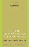 Is the Homosexual My Neighbor? Revised and Updated