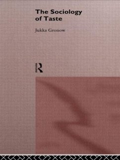 The Sociology Of Taste - Gronow, Jukka