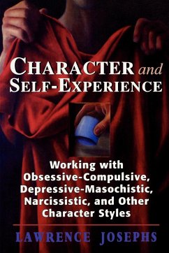 Character and Self-Experience - Josephs, Lawrence
