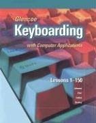 Glencoe Keyboarding with Computer Applications - McGraw Hill
