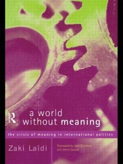 A World Without Meaning - Laidi, Zaki