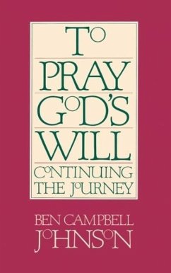 To Pray God's Will - Johnson, Ben Campbell