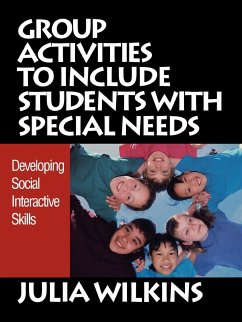 Group Activities to Include Students with Special Needs - Wilkins, Julia