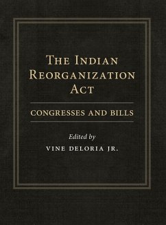 The Indian Reorganization Act - Deloria, Jr. Vine