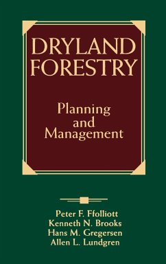 Dryland Forestry - Ffolliott, Peter F; Brooks, Kenneth N; Gregersen, Hans M; Lundgren, Allen L