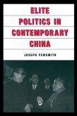 Elite Politics in Contemporary China