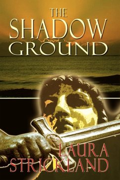 The Shadow Ground - Strickland, Laura