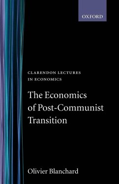 The Economics of Post-Communist Transition - Blanchard, Olivier
