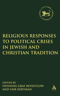 Religious Responses Upon Political Crises in Jewish and Christian Tradition - Reventlow, Henning Graf / Hoffman, Yair (eds.)