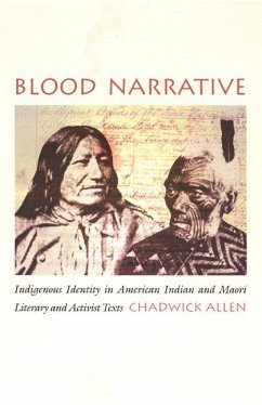 Blood Narrative: Indigenous Identity in American Indian and Maori Literary and Activist Texts - Allen, Chadwick