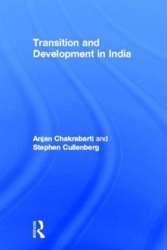 Transition and Development in India - Chakrabarti, Anjan; Cullenberg, Stephen