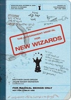 The Government Manual for New Wizards - Brozik, Matthew David; Weinstein, Jacob Sager