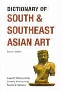 Dictionary of South and Southeast Asian Art - Chaturachinda, Gwyneth; Krishnamurty, Susan; Tabtiang, Pauline W