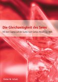 Die Gleichzeitigkeit des Seins Die Gleichzeitigkeit des Seins