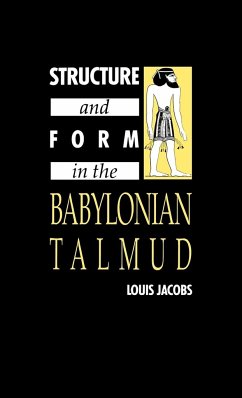 Structure and Form in the Babylonian Talmud - Jacobs, Louis