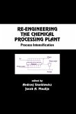 Re-Engineering the Chemical Processing Plant