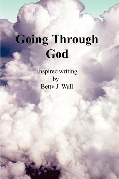 Going Through God - Wall, Betty