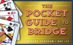 The Pocket Guide to Bridge - Seagram, Barbara; Lee, Ray