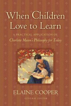 When Children Love to Learn - Elaine Cooper; Eve Anderson; Susan Schaeffer Macaulay; Jack Beckman; Bobby Scott