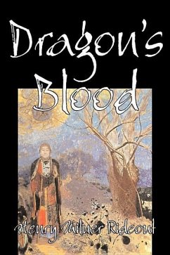 Dragon's Blood by Henry Milner Rideout, Fiction, Fantasy & Magic - Rideout, Henry Milner
