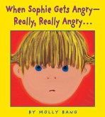 When Sophie Gets Angry - Really, Really Angry...