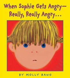 When Sophie Gets Angry - Really, Really Angry... - Bang, Molly