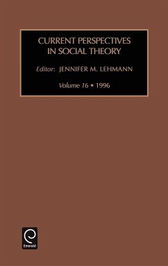 Current Perspectives in Social Theory - Lehmann, J.M. (ed.)