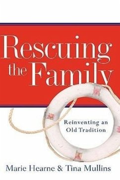 Rescuing the Family - Mullins, Tina; Hearne, Marie