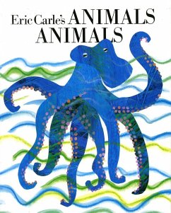 Eric Carle's Animals, Animals - Carle, Eric