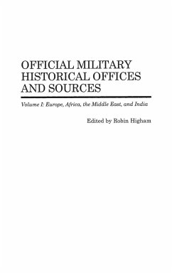 Official Military Historical Offices and Sources - Higham, Robin