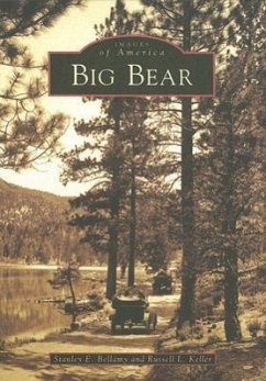 Big Bear - Bellamy, Stanley E; Keller, Russell L