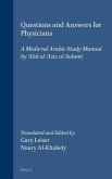 Questions and Answers for Physicians: A Medieval Arabic Study Manual by ʿabd Al-ʿazīz Al-Sulamī