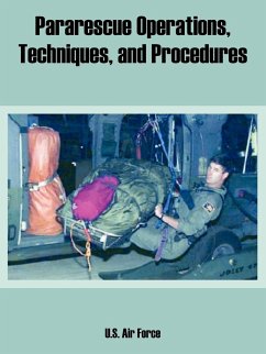 Pararescue Operations, Techniques, and Procedures - U. S. Air Force