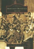 Milwaukee's Bronzeville: 1900-1950