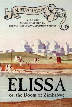Elissa, or The Doom of Zimbabwe Elissa, or The Doom of Zimbabwe