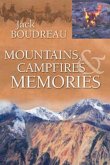 Mountains, Campfires & Memories