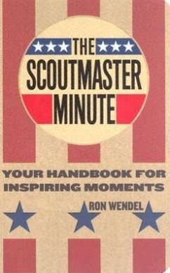 The Scoutmaster Minute - Wendel, Ron