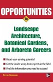 Opportunities in Landscape Architecture, Botanical Gardens and Arboreta Careers