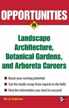 Opportunities in Landscape Architecture, Botanical Gardens and Arboreta Careers - Camenson, Blythe