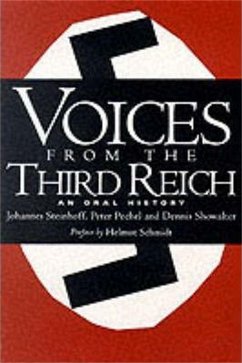 Voices from the Third Reich - Steinhoff, Johannes; Pechel, Peter; Showalter, Dennis