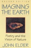 Imagining the Earth: Poetry and the Vision of Nature, 2nd Ed.