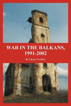 War in the Balkans, 1991-2002 - Nation, R. Craig