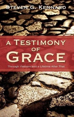 A Testimony of Grace - Kennard, Steven G.