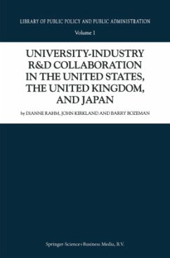 University-Industry R&D Collaboration in the United States, the United Kingdom, and Japan - Rahm, D.;Kirkland, J.;Bozeman, Barry