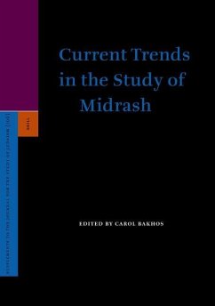 Current Trends in the Study of Midrash - Bakhos, Carol