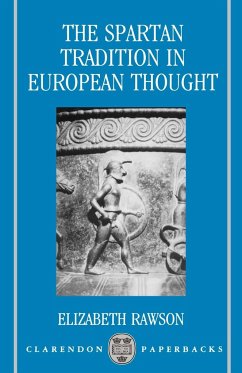 The Spartan Tradition in European Thought - Rawson, Elizabeth