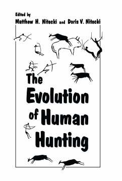 The Evolution of Human Hunting - Nitecki, Matthew H.;Nitecki, Doris V.